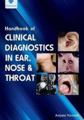 Okładka książki Handbook of Clinical Diagnostics in Ear, Nose & Throat Anjum Naveed