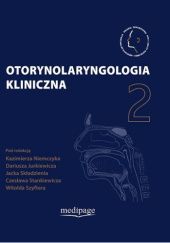 Otorynolaryngologia kliniczna. Tom 2
