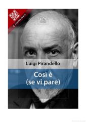 Okładka książki Così è (se vi pare) Luigi Pirandello
