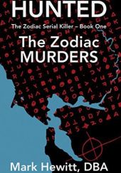 Okładka książki Hunted: The Zodiac Murders Mark Hewitt