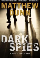 Okładka książki Dark Spies Matthew Dunn