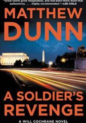 Okładka książki A Soldiers Revenge Matthew Dunn