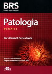 Okładka książki Patologia Bogna Drozdzowska, Mary Elizabeth Peyton Gupta, Paweł Ziora