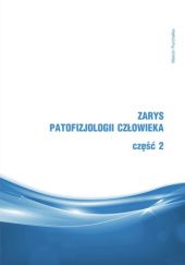 Okładka książki Zarys patofizjologii człowieka. Część 2 Marcin Purchałka