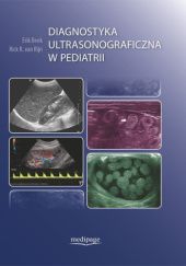 Okładka książki Diagnostyka ultrasonograficzna w pediatrii Erik Beek, Michał Brzewski, Rick R. van Rijn