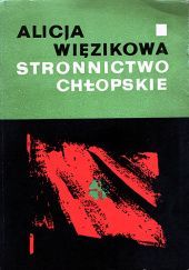 Okładka książki Stronnictwo Chłopskie 1926-1931 Alicja Więzikowa