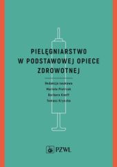 Okładka książki Pielęgniarstwo w podstawowej opiece zdrowotnej Barbara Knoff, Tomasz Kryczka, Mariola Pietrzak