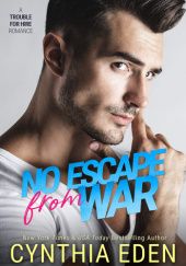 Okładka książki No Escape From War Cynthia Eden