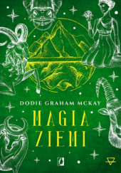 Okładka książki Magia ziemi. Żywioły Dodie Graham McKay