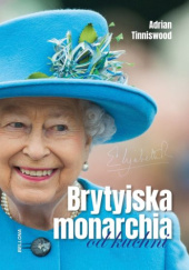 Okładka książki Brytyjska monarchia od kuchni Adrian Tinniswood