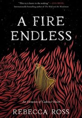 Okładka książki A Fire Endless Rebecca Ross