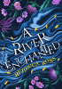 A River Enchanted