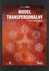 Okładka książki Model transpersonalny. Podręcznik warsztatowy Jarosław Gibas