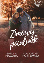 Okładka książki Zimowy pocałunek Małgorzata Falkowska, Ewelina Nawara