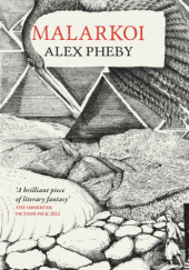 Okładka książki Malarkoi Alex Pheby