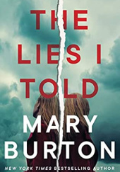 Okładka książki The Lies I Told Mary Burton