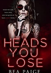 Okładka książki Heads You Lose Bea Paige