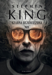 Okładka książki Czarna bezgwiezdna noc Stephen King