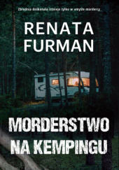 Okładka książki Morderstwo na kempingu Renata Furman