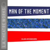 Okładka książki Man of the Moment Alan Ayckbourn