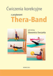 Okładka książki Ćwiczenia korekcyjne z przyborami Thera-Band Sławomir Owczarek