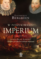 Okładka książki W poszukiwaniu imperium Laurence Bergreen