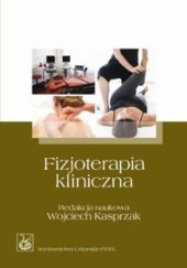Okładka książki Fizjoterapia kliniczna Wojciech Kasprzak