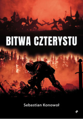 Okładka książki Bitwa czterystu Sebastian Konowoł