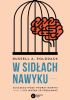 Okładka książki W sidłach nawyku Russell A. Poldrack
