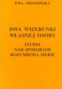Okładka książki Dwa wizerunki własnej osoby Ewa Trzebińska