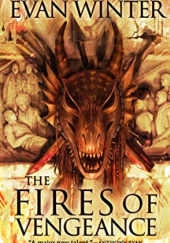 Okładka książki The Fires of Vengeance Evan Winter