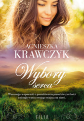 Okładka książki Wybory serca Agnieszka Krawczyk