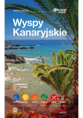 Okładka książki Wyspy Kanaryjskie. #Travel&Style. Wydanie 1 Berenika Wilczyńska