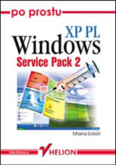 Okładka książki Po prostu Windows XP PL. Service Pack 2 Maria Sokół