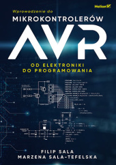Okładka książki Wprowadzenie do mikrokontrolerów AVR. Od elektroniki do programowania Sala Filip, Sala-Tefelska Marzena