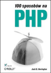 Okładka książki 100 sposobów na PHP D. Herrington Jack