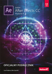Okładka książki Adobe After Effects CC. Oficjalny podręcznik. Wydanie II Gyncild Brie, Lisa Fridsma