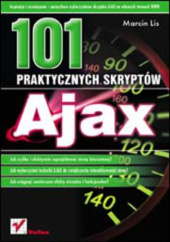 Okładka książki Ajax. 101 praktycznych skryptów Marcin Lis