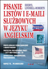 Okładka książki Pisanie listów i e-maili służbowych w języku angielskim Sheryl Lindsell-Roberts