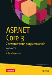 Okładka książki ASP.NET Core 3. Zaawansowane programowanie. Wydanie VIII Adam Freeman