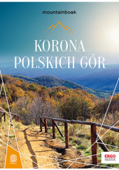 Okładka książki Korona Polskich Gór. MountainBook. Wydanie 3 Praca Zbiorowa