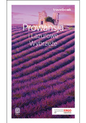 Okładka książki Prowansja i Lazurowe Wybrzeże. Travelbook. Wydanie 1 Krzysztof Bzowski