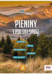 Okładka książki Pieniny i polski Spisz. Trek&Travel. Wydanie 1 Krzysztof Dopierała