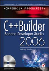 Okładka książki C++Builder Borland Developer Studio 2006. Kompendium programisty Andrzej Daniluk