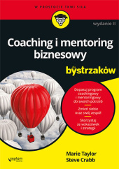 Okładka książki Coaching i mentoring biznesowy dla bystrzaków. Wydanie II Taylor Marie, Crabb Steve