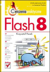 Okładka książki Flash 8. Ćwiczenia praktyczne Krzysztof Pasek
