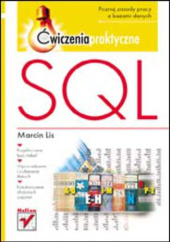 Okładka książki SQL. Ćwiczenia praktyczne Marcin Lis