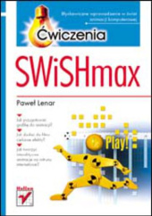 Okładka książki SWiSHmax. Ćwiczenia Pawel Lenar