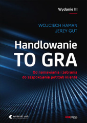 Okładka książki Handlowanie to gra Jerzy Gut, Wojciech Haman
