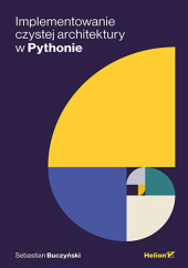 Okładka książki Implementowanie Czystej Architektury w Pythonie Buczyński Sebastian